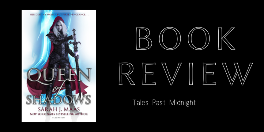 Book Review | Queen of Shadows (Throne of Glass #4) by Sarah J. Maas